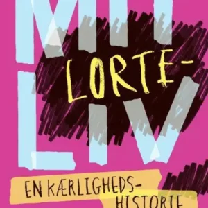 Mit lorteliv - en kærlighedshistorie