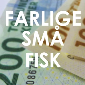 Farlige små fisk