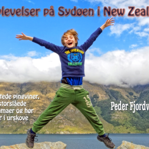 Oplevelser på Sydøen i New Zealand