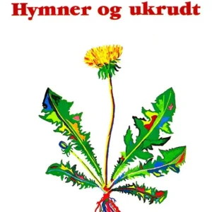Hymner og ukrudt