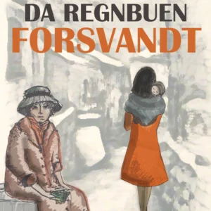 Da regnbuen forsvandt