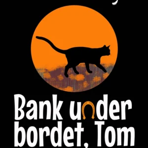Bank under bordet, Tom