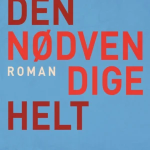Den nødvendige helt
