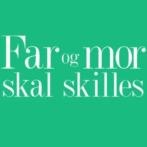 Far og mor skal skilles