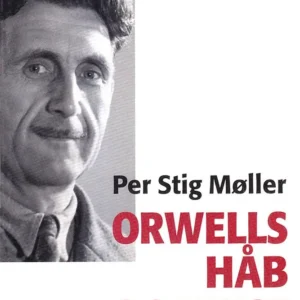 Orwells håb og frygt