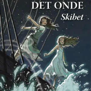 Det Onde - skibet