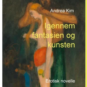 Igennem fantasien og kunsten