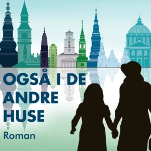 Også i de andre huse