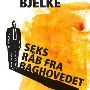 Seks råb fra baghovedet