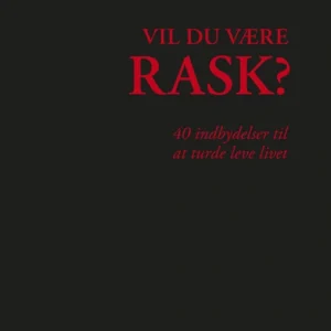Vil du være rask?