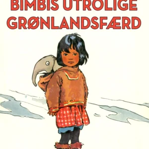 Bimbis utrolige Grønlandsfærd