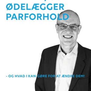 7 vaner, som ødelægger parforhold