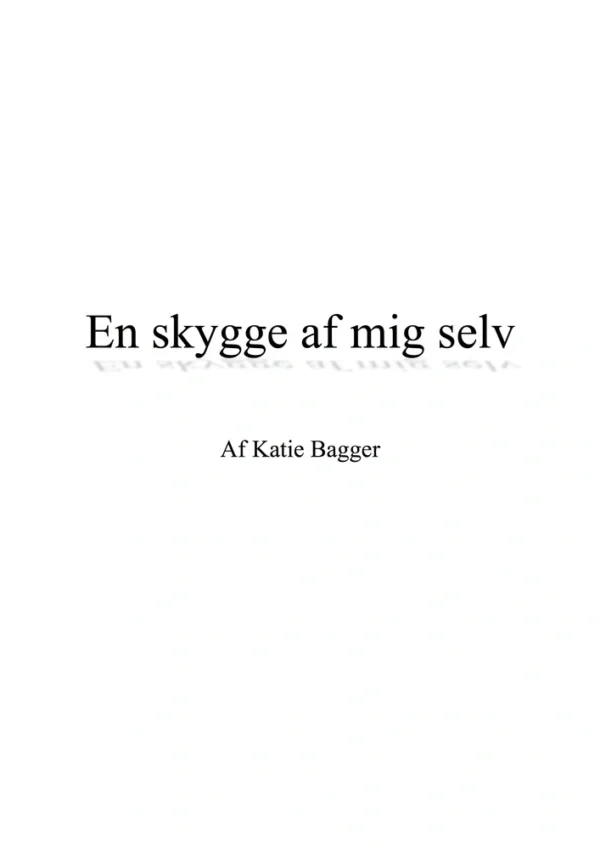 En skygge af mig selv