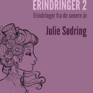 Erindringer Erindringer fra de senere år