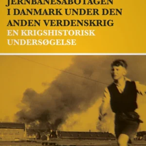 Jernbanesabotagen i Danmark under den anden verdenskrig