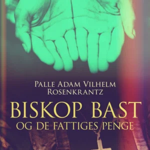 Biskop Bast og de Fattiges Penge