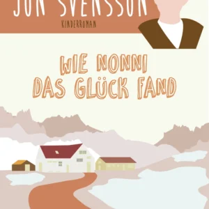 Wie Nonni das Glück fand