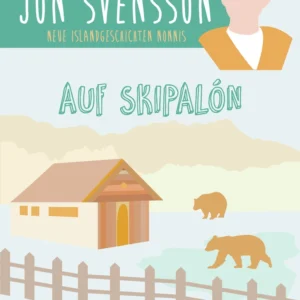 Auf Skipalón: neue Islandgeschichten Nonnis