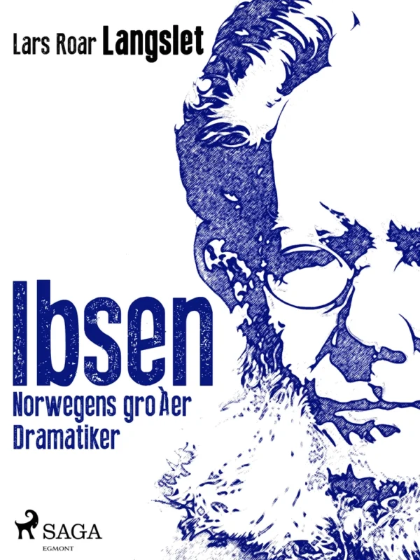 Ibsen - Norwegens groÃer Dramatiker