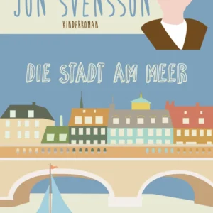 Die Stadt am Meer - Nonniâs neue Erlebnisse