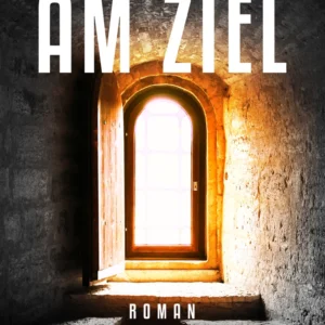 Am Ziel