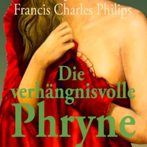 Die verhängnisvolle Phryne