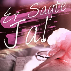 Er sagte ja!