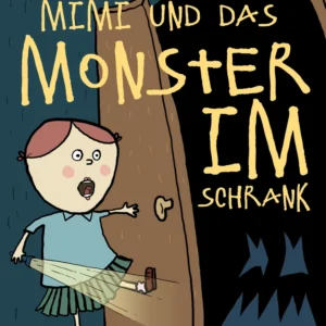 Mimi und das Monster im Schrank