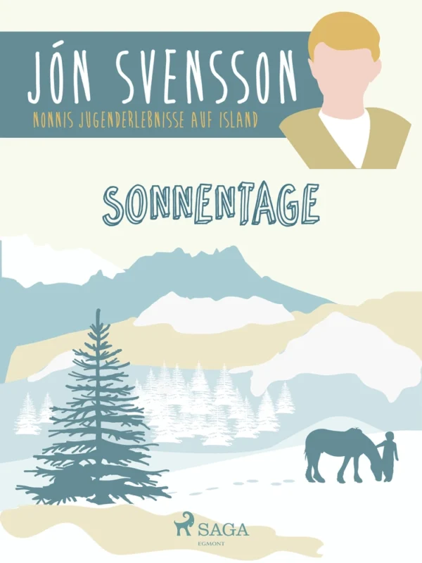 Sonnentage - Nonniâs Jugenderlebnisse auf Island