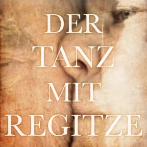 Der Tanz mit Regitze
