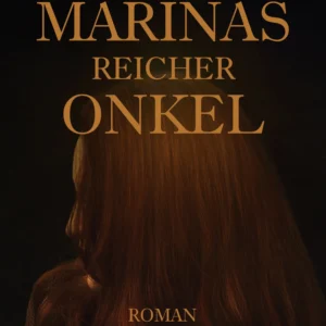 Marinas reicher Onkel