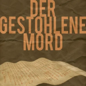 Der gestohlene Mord