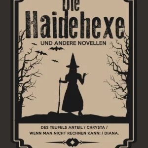 Die Haidehexe und andere Novellen