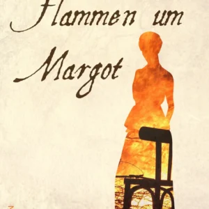 Flammen um Margot