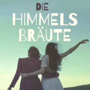 Die Himmelsbräute