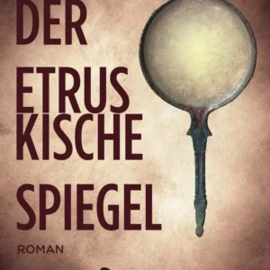 Der etruskische Spiegel