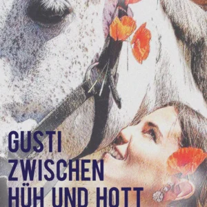 Gusti zwischen Hüh und Hott