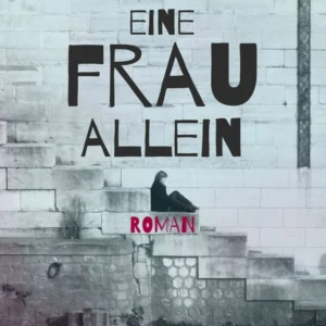 Eine Frau allein