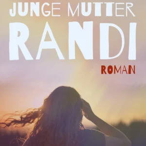 Junge Mutter Randi