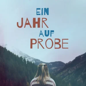 Ein Jahr auf Probe