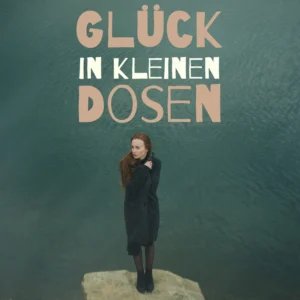 Glück in kleinen Dosen