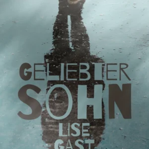 Geliebter Sohn