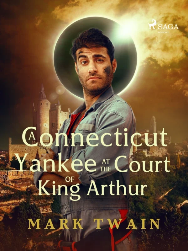 A Yankee at the Court of King Arthur