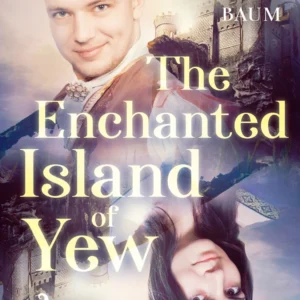 The Enchanted Island of Yew
