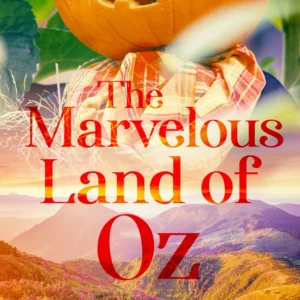 The Marvelous Land of Oz