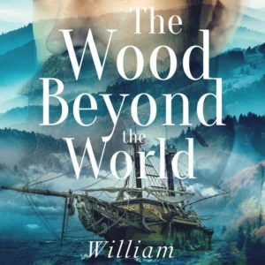 The Wood Beyond the World