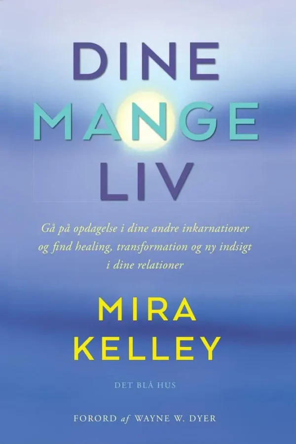Dine mange liv