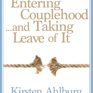 Entering Couplehood...and Taking Leave of It