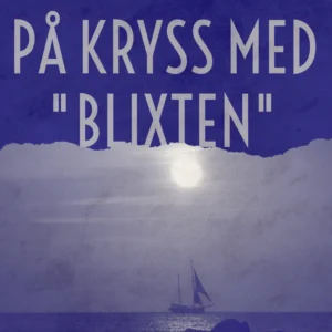 På kryss med "Blixten"