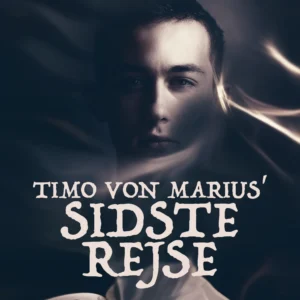 Timo von Marius&apos; sidste rejse